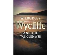 William John Burley – Wycliffe & The Tangled Web