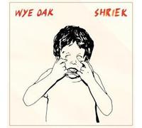 Wye Oak - Shriek (Oranje Vinyl) [Import]