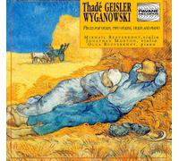 Wyganowski, Thade Geisler : Works for, Two Violins & Piano. Bezverkhny/Morton