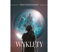Wyklęty - Adam Radziszewski (Literatur, Roman auf Polnisch)