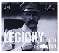 Artistes variés – Legiony: Drogi Do Niepodleglosci