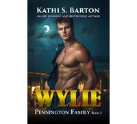 Wylie - Kathi S Barton - World Castle Publishing, LLC - ebook (ePub) - Livre