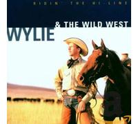 Wylie & Wild West - Ridin' The Hi-Line