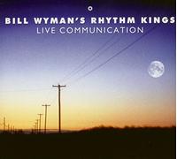 Wyman, Bill Rhythm Kings - Live Communication-Digi [Import]