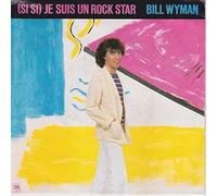 WYMAN, Bill (ROLLING STONES) - (Si Si) Je suis un rock star / Rio de Janeiro / AMS 9157