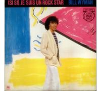 Wyman Bill - Si Si Je Suis Un Rock Star