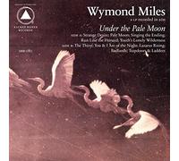 WYMOND MILES - Under The Pale Moon