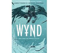 Wynd Book Three: The Throne in the Sky SC