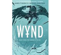 Wynd Book Three: The Throne in the Sky SC