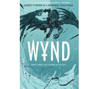 Wynd Book Three: The Throne in the Sky SC
