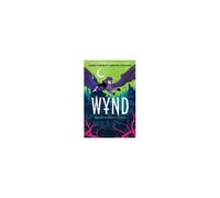 Wynd Book Two: The Secret Of The Wings