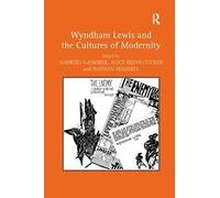 Wyndham Lewis And The Cultures Of Modernity