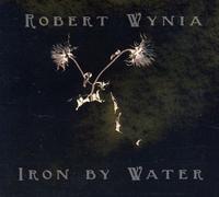 Wynia, Robert - Iron By Water
