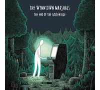 Wynntown Marshals - End of The Golden Age [Import]