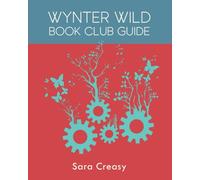 Wynter Wild Book Club Guide: Q&As for the Wynter Wild series - for book club discussion and analysis