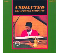 Wynton Kelly Trio - Undiluted
