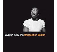 Wynton Kelly Trio Unissued in Boston (CD) Album