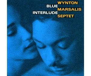 Wynton Marsalis Septet - Blue Interlude