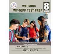 WYOMING State (WY-TOPP), 8th Grade MATH Practice Tests ,Volume 2