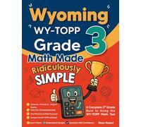 Wyoming WY-TOPP Grade 3 Math Made Ridiculously Simple