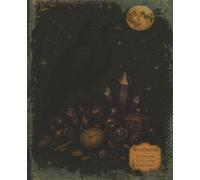 Wyrd Journal Series | Crow and Crystals Notebook | Gothic College Ruled Composition Book with Premium Illustrated Interiors | 150 Pages 7.5 x 9.25: ... illustrated interiors featuring moons, stars