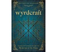 Wyrdcraft by Matthew Ash McKernan Matthew Ash McKernan (Auteur)