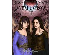 Wyrm & Crow 2 - Serena Adastra - Cordes De Lune - broché - Roman