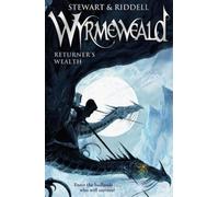 Wyrmeweald : La richesse du revenant