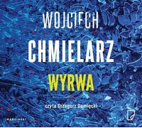 Wyrwa - Wojciech Chmielarz (livre audio en polonais)