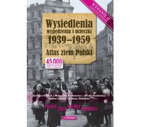 Wysiedlenia wypędzenia i ucieczki 1939-1959 - opracowanie zbiorowe (Literatur, Geschichte auf Polnisch)