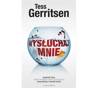 Wysłuchaj mnie - Tess Gerritsen (roman policier en polonais)