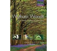 Wytham Woods: Oxford's Ecological Laboratory