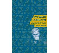 Wywiad o niczym - Michał Mendyk, Zygmunt Krauze (Littérature et art en polonais)
