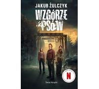 Wzgórze psów - Jakub Żulczyk (Buch auf Polnisch)