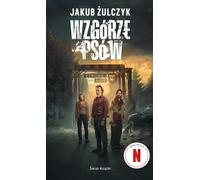Wzgórze psów - Jakub Żulczyk (Buch auf Polnisch)