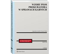 Wzory pism prokuratora w sprawach karnych - Agnieszka Goździk, Tomasz Tutkaj (Recht auf Polnisch)