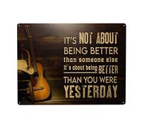 WZVZGZ Plaque en métal avec inscription « Guitar It's Not About Being Better Than Someone Else It's About Being Better Than You were Yesterday » - Décoration murale amusante - 15,2 x 20,3 cm