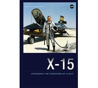 X-15: Extending the Frontiers of Flight