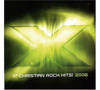 X 2006: 17 Christian Rock Hits by Various Artists