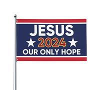 x 5 Jésus 2024 Notre seul espoir Drapeau bannière Christ Jésus 2024 Yard Sign Christian God Bless America Drapeau pour mur extérieur avec œillets métalliques sans mât de drapeau