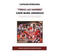 X Antología Internacional “Todas las Sangres”