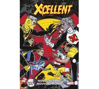 X-Cellent T01 : Nouveau sang, nouveau monde - Peter Milligan - Panini Comics - cartonné - Comics