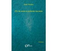 (X) de nom et prénom inconnu - Anne Mounic - L'harmattan - broché - Nouvelles