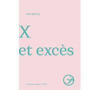 X et Excès - Rim Battal - Castor Astral - broché - Poésie
