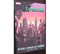 X-Factor - Volume 9: Invisible Woman has Vanished