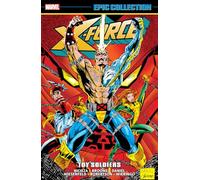 X-FORCE EPIC COLLECTION: TOY SOLDIERS