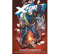 X-Force : Le chant du bourreau - Fabian Nicieza - Panini Comics - broché - Comics