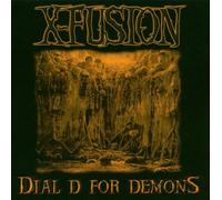 X-Fusion - Dial D for Demons [Import]
