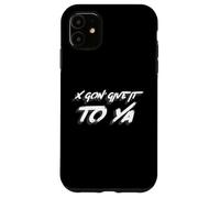 X Gon' Give it to Ya | Musique Rap des années 2000 Coque pour iPhone 11