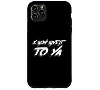 X Gon' Give it to Ya | Musique Rap des années 2000 Coque pour iPhone 11 Pro Max